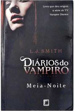 Diários do vampiro – O retorno: Meia-noite (Vol. 3)