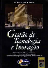 Gestão de Tecnologia e Inovação - 4ª Edição - 2367p de Antonio Vico Mañas pela Érica (2001)