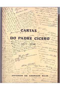 Cartas do Padre Cicero  1877 1934