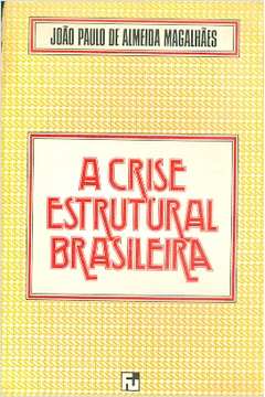 A Crise Estrutural Brasileira