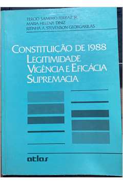 Constituição de 1988: Legitimidade, Vigência e Eficácia, Supremacia