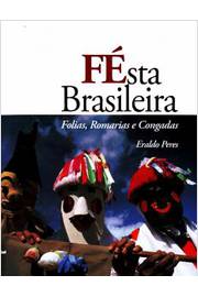 Fésta Brasileira - Folias, Romarias e Congadas