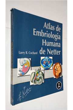 Atlas de Embriologia Humana de Netter