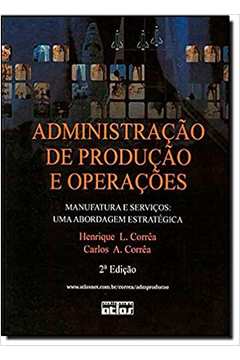 Livro completo sobre administração da produção e operações by