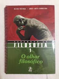 Cadernos de Filosofia- 1  o Olhar Filosófico