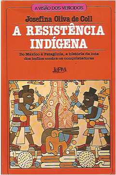 A Resistência Indígena
