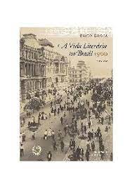 A Vida Literária no Brasil 1900 4 Edição