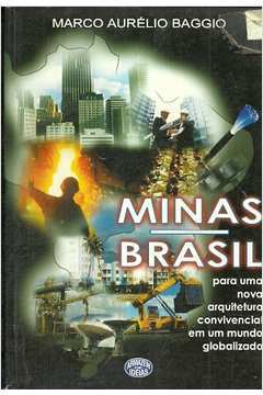 Minas Brasil: para uma Nova Arquitetura Convivencial...