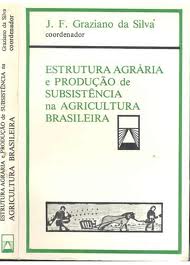 Estrutura Agrária e Produção de Subsistência na Agricultura Brasileira