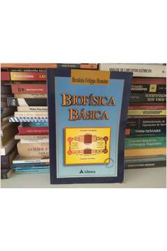 Livro: Biofísica Básica - Ibrahim Felippe Heneine | Estante Virtual