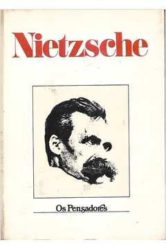 Nietzsche - Coleção os Pensadores