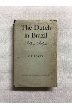 The Dutch in Brazil 1624-1654