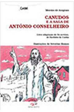 Canudos e a Saga de Antonio Conselheiro