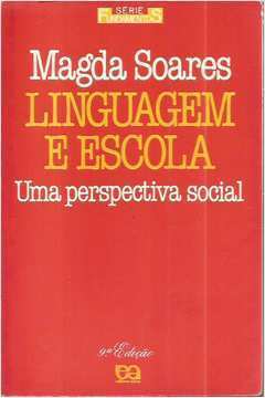Linguagem e Escola:  uma Perspectiva Social