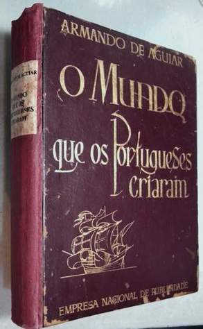O Mundo Que os Portugueses Criaram