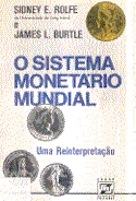 O Sistema Monetário Mundial: uma Reinterpretação