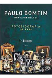Paulo Bomfim  Porta Retratos   Fotobiografia 90 Anos