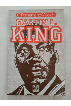 O Pensamento Vivo de Martin L. King