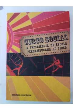 Circo Social - a Experiência da Escola Pernambucana de Circo