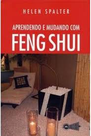 Aprendendo e Mudando Com Feng Shui
