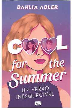 Cool For the Summer - um Verão Inesquecível