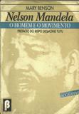 Nelson Mandela: o Homem e o Movimento