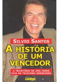 Silvio Santos a História de um Vencedor