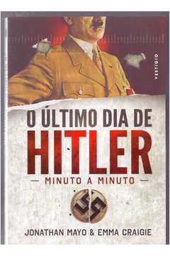 O Ultimo Dia de Hitler