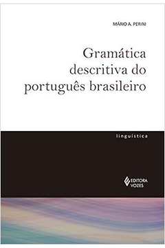 Gramática Descritiva do Português Brasileiro