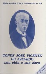 Conde José Vicente de Azevedo: Sua Vida e Sua Obra