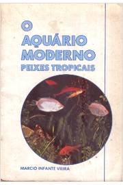O Aquário Moderno Peixes Tropicais