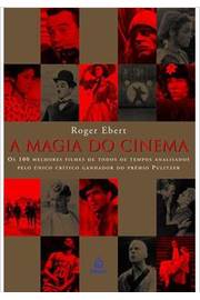 A Magia do Cinema- os 100 Melhores Filmes de Todos os Tempos...