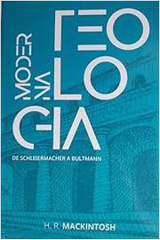 Teologia Moderna de Schleiermacher a Bultmann