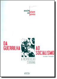 Da Guerrilha ao Socialismo - a Revolução Cubana