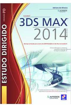 Estudo Dirigido de Autodesk 3ds Max 2014