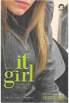 It Girl : Garota Problema - Vol. 1