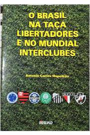 O Brasil na Taça Libertadores e no Mundial Interclubes