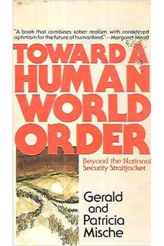 Toward a Human World Order