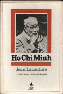 Ho Chi Minh - Sua Vida Sua Revolução