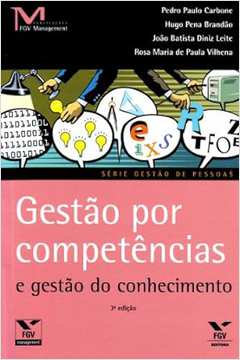 Gestão por Competencias e Gestão do Conhecimento - 3ª Edição