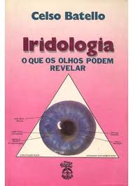 Iridologia - o Que os Olhos Podem Revelar