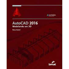 Autocad 2016 - Modelando Em 3d