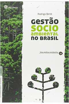 Gestão Socioambiental no Brasil: uma Análise Ecocêntrica