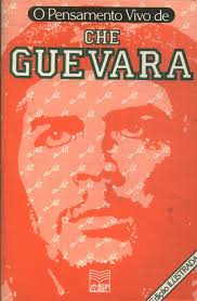 O Pensamento Vivo de Che Guevara - 17