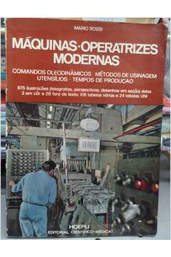 Máquinas Operatrizes Modernas Volume 1