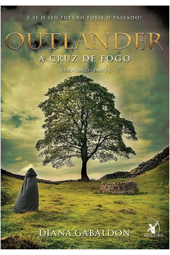 Outlander: a Cruz de Fogo – Livro 5 (parte 1)