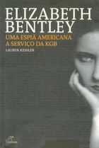 Elizabeth Bentley: uma Espiã Americana a Serviço da Kgb