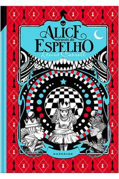 Alice Através do Espelho (classic Edition)