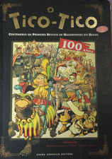 O Tico - Tico Centenário da Primeira Revista de Quadrinhos do Brasil