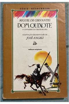 Dom Quixote- o Cavaleiro da Triste Figura